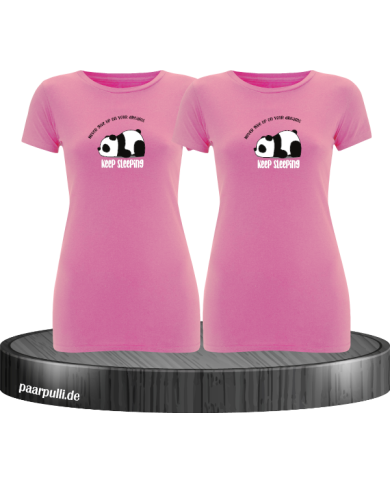 Never give up your Dreams Keep sleeping - Best Friends T-Shirt Set rosa Never give up your Dreams Keep sleeping - Best Friends T-Shirt Set rosa