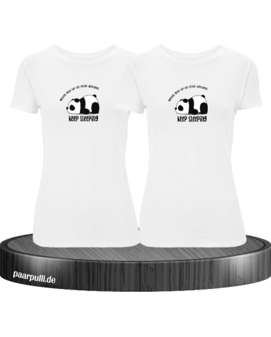 Never give up your Dreams Keep sleeping - Best Friends T-Shirt Set weiß Never give up your Dreams Keep sleeping - Best Friends T-Shirt Set weiß