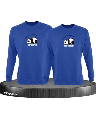 Never give up your Dreams Keep sleeping  Sweatshirt blau Never give up your Dreams Keep sleeping  Sweatshirt blau