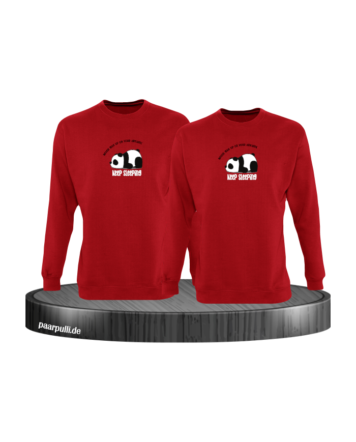 Never give up your Dreams Keep sleeping  Sweatshirt rot