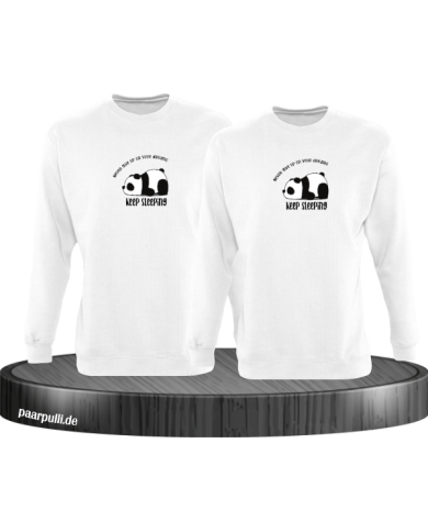 Never give up your Dreams Keep sleeping  Sweatshirt weiß Never give up your Dreams Keep sleeping  Sweatshirt weiß