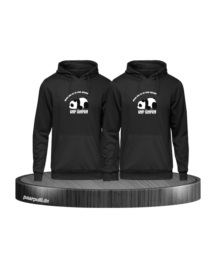 Never give up on your Dream Keep sleeping - Hoodie für Beste Freunde schwarz