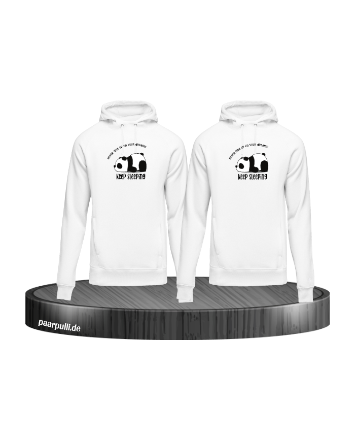 Never give up on your Dream Keep sleeping - Hoodie für Beste Freunde weiß