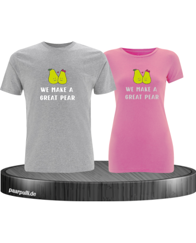 We make a great Pear Pärchen T-Shirt grau rosa We make a great Pear Pärchen T-Shirt grau rosa