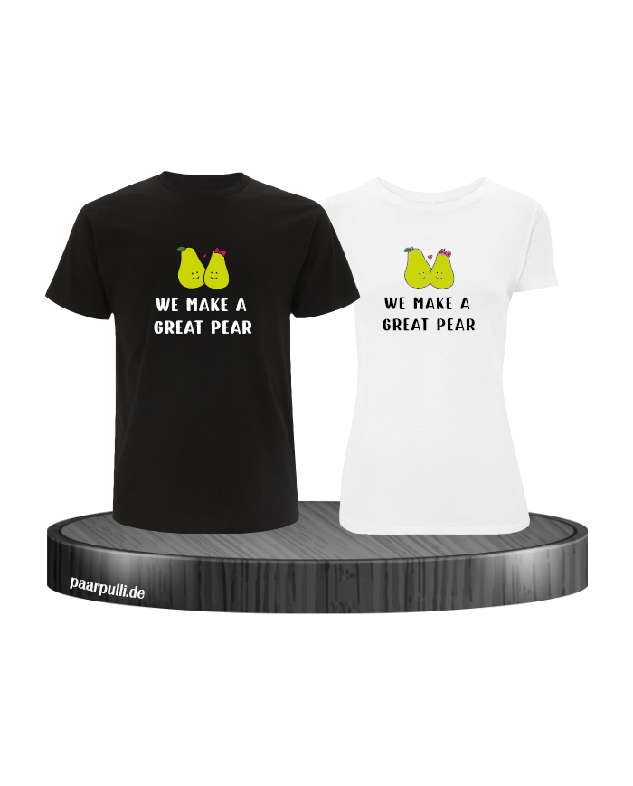 We make a great Pear Pärchen T-Shirt schwarz weiß