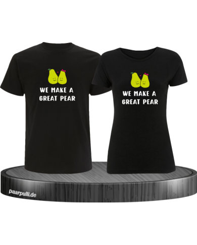 We make a great Pear Pärchen T-Shirt schwarz We make a great Pear Pärchen T-Shirt schwarz