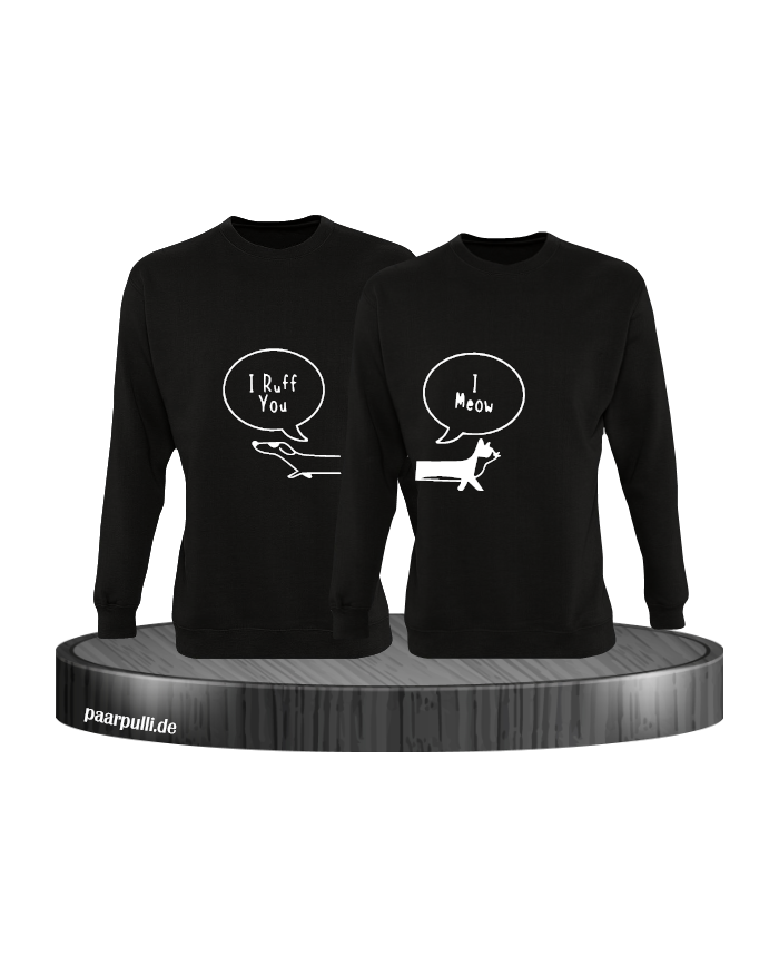 I Ruff for You I Meow Sweatshirt schwarz