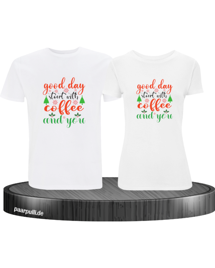 All I Need is Coffee And You Pärchen T-Shirt weiß