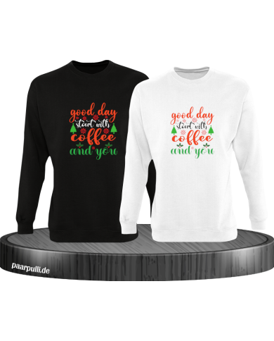 All I Need Is Coffee And You Sweatshirt All I Need Is Coffee And You Sweatshirt