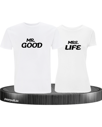 Mr Good Mrs Good Partner T-Shirt Mr Good Mrs Good Partner T-Shirt