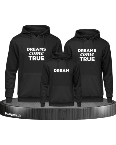 Dreams Come True Familienlook Hoodies in schwarz Dreams Come True Familienlook Hoodies in schwarz