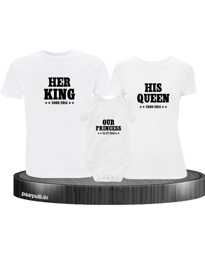 Her King, His Queen und Our Princess Familien-Shirts weiß