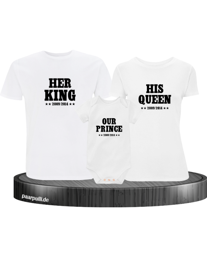 Her King, His Queen und Our Prince Familien-Shirts in  weiß
