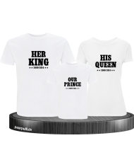 Her King, His Queen und Our Prince Familien-Shirts weiß