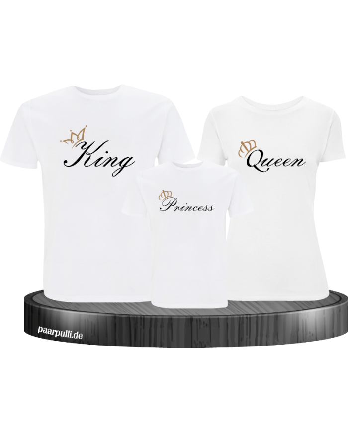 King Queen und Princess mit Krone auf Weißes Family Shirt