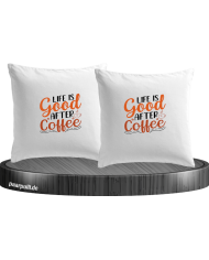 Life is good after Coffee Kissenbezüge Set