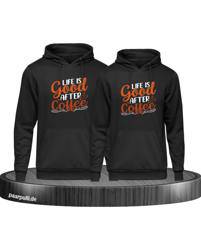 Life is good after Coffee Hoodie schwarz