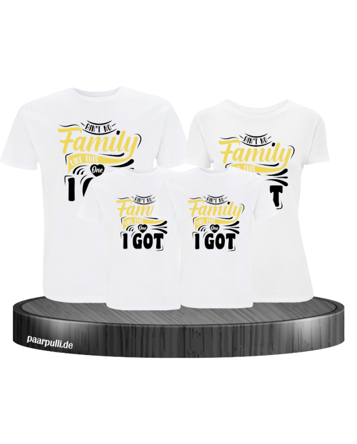Ain't no Family like this one T-Shirts Familienlook