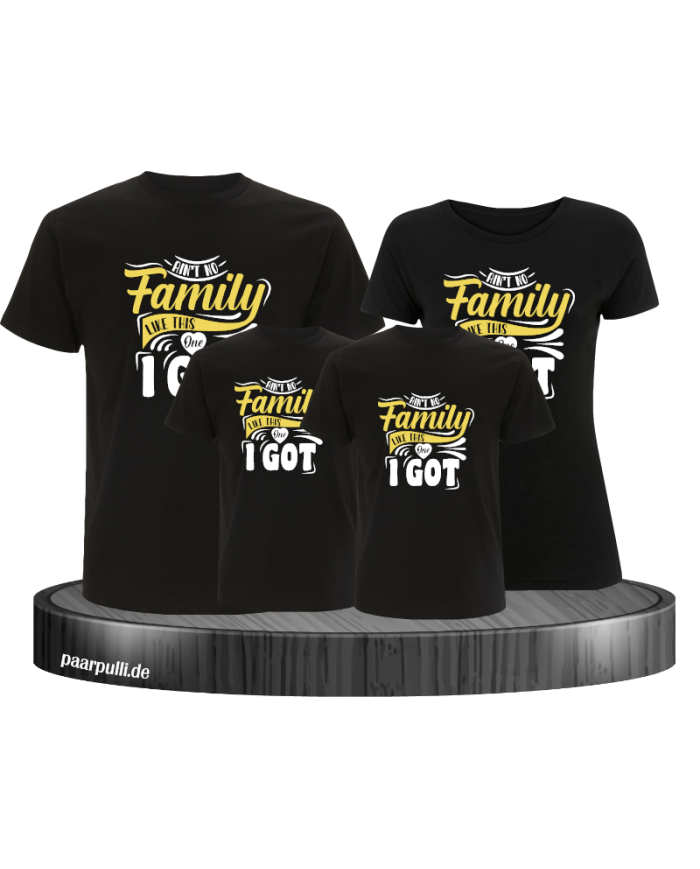Ain't no Family like this one T-Shirts Familienlook