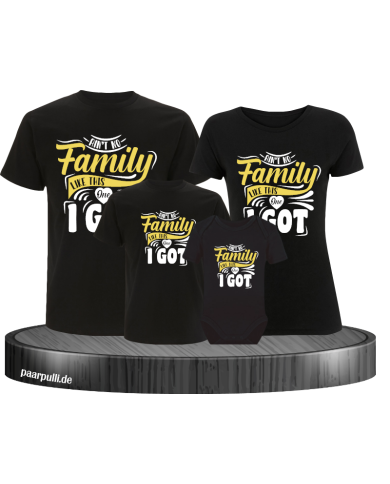Ain't no Family like this one 4er Familienset T-Shirts mit  Babybody Ain't no Family like this one 4er Familienset T-Shirts mit  Babybody