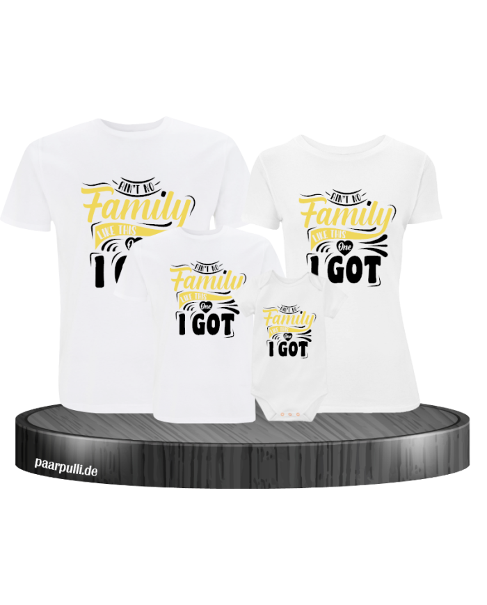Ain't no Family like this one 4er Familienset T-Shirts mit  Babybody