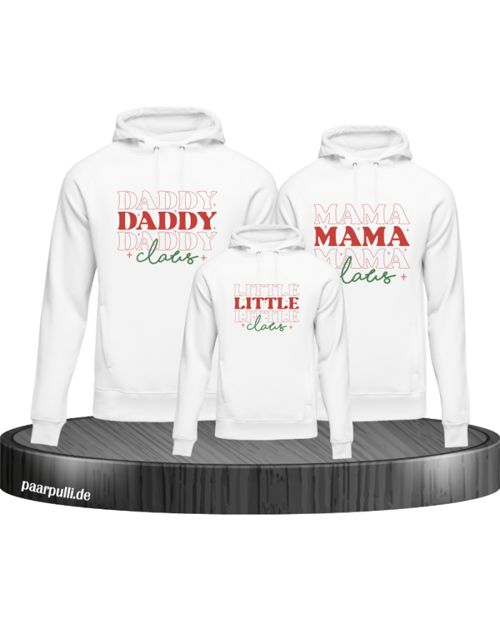 Daddy Claus, Mama Claus, Little Claus 3er Familienlook Hoodies