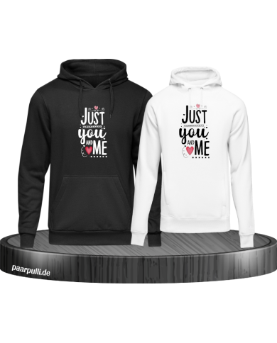 Just You and Me Hoodie Just You and Me Hoodie