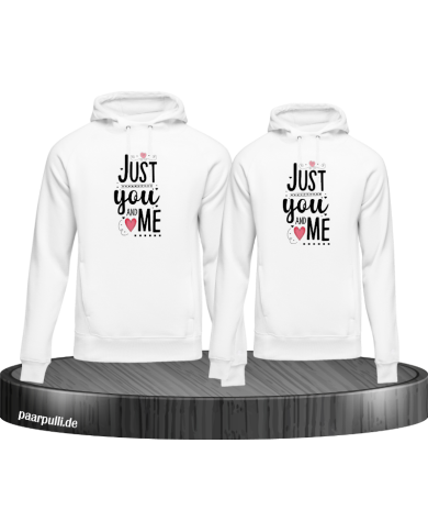 Just You and Me Hoodie Just You and Me Hoodie