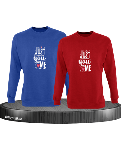 Just You and Me Sweatshirt Just You and Me Sweatshirt
