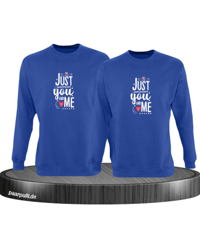 Just You and Me Sweatshirt Just You and Me Sweatshirt