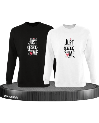 Just You and Me Sweatshirt Just You and Me Sweatshirt