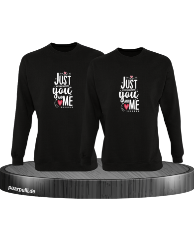 Just You and Me Sweatshirt Just You and Me Sweatshirt