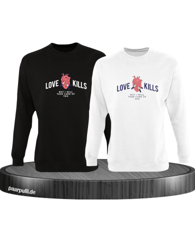 Love Kills Sweatshirt Love Kills Sweatshirt