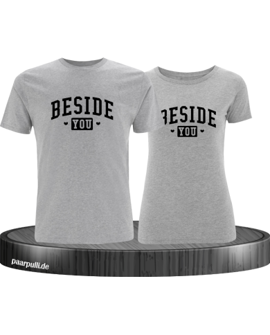 Besides You T-Shirt Besides You T-Shirt