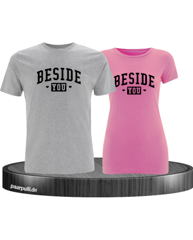 Besides You T-Shirt Besides You T-Shirt