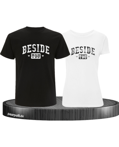 Besides You T-Shirt Besides You T-Shirt