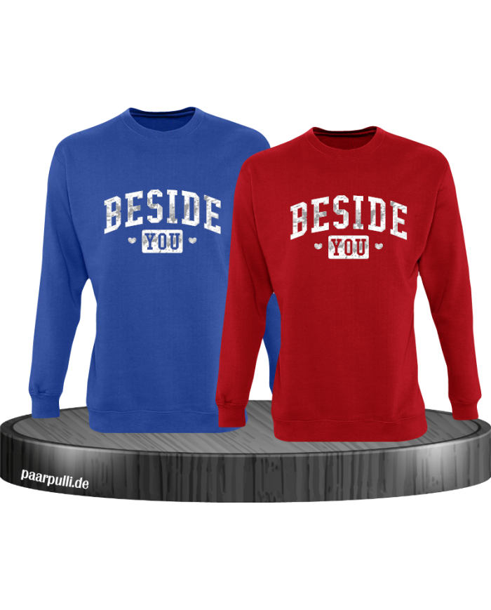 Besides You Sweatshirt
