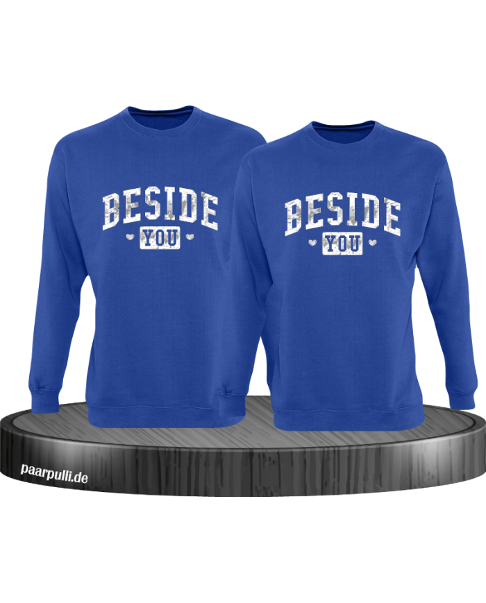 Besides You Sweatshirt