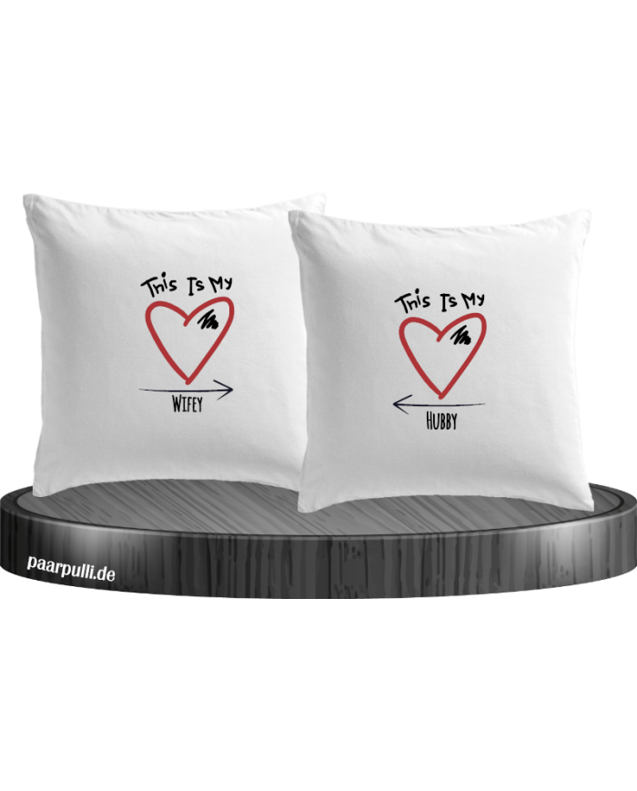 This is my Wifey and Hubby Kissenbezüge Set