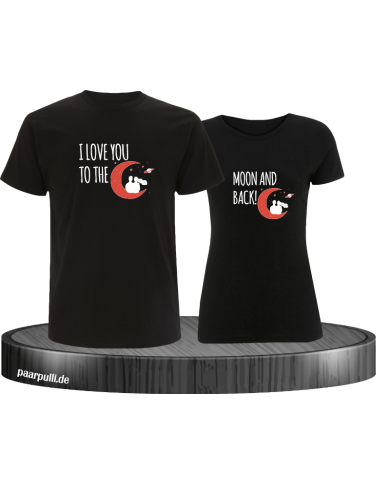 I love You to the Moon and back T-Shirt I love You to the Moon and back T-Shirt