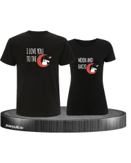 I love You to the Moon and back T-Shirt