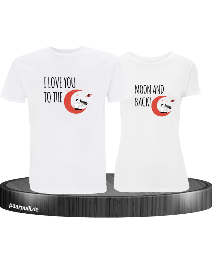 I Love You To The Moon And Back T Shirt