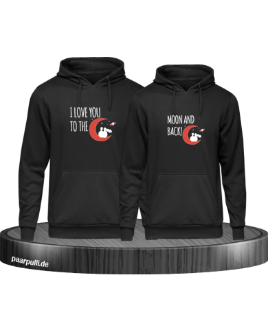 I Love You to the Moon and back Hoodie I Love You to the Moon and back Hoodie