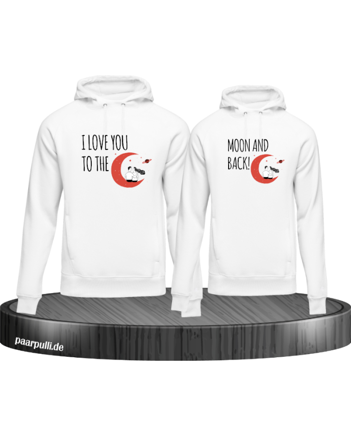 I Love You to the Moon and back Hoodie
