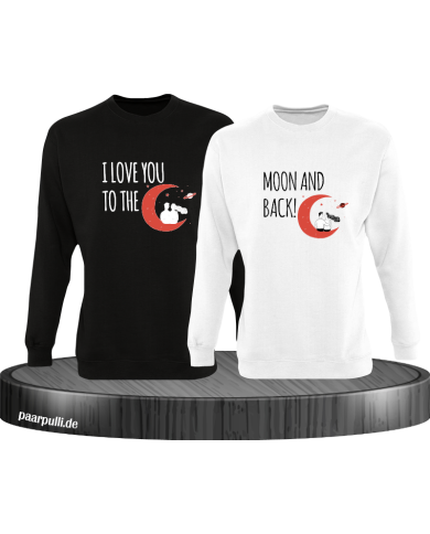 I Love You to the Moon and back Sweatshirt I Love You to the Moon and back Sweatshirt