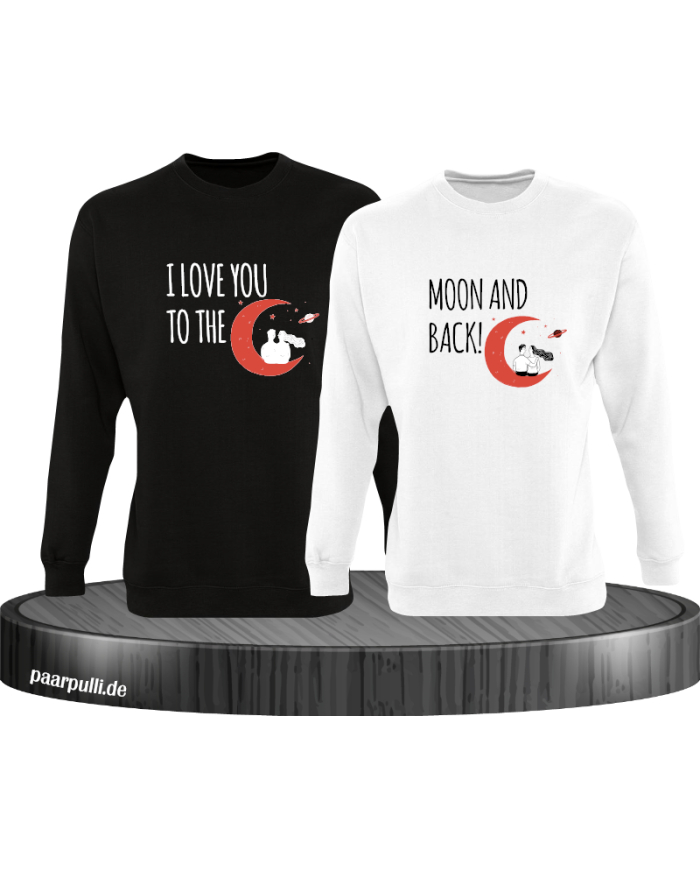 I Love You to the Moon and back Sweatshirt