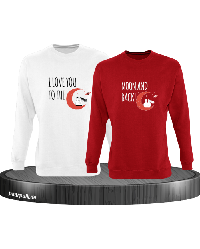 I Love You to the Moon and back Sweatshirt