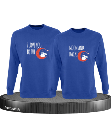 I Love You to the Moon and back Sweatshirt I Love You to the Moon and back Sweatshirt