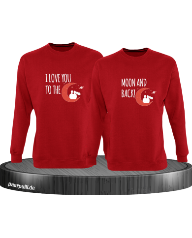 I Love You to the Moon and back Sweatshirt I Love You to the Moon and back Sweatshirt