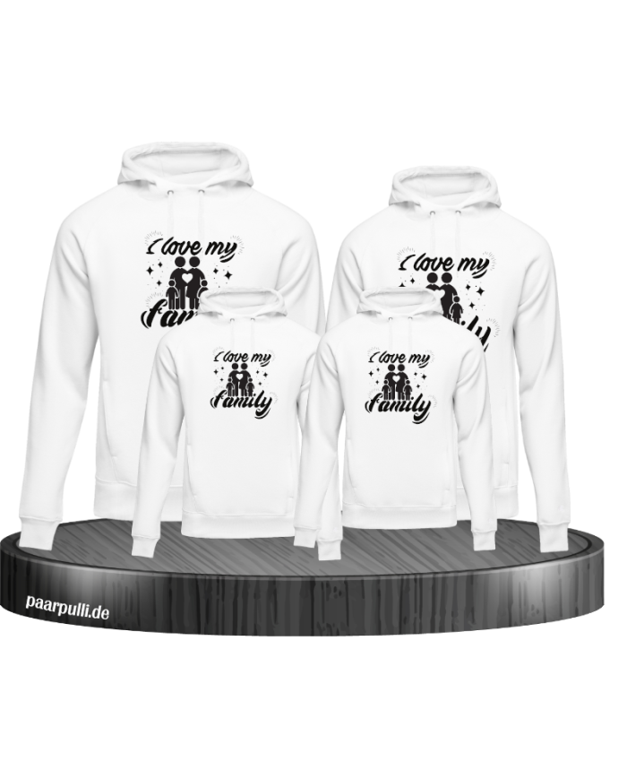 I Love my Family Hoodie